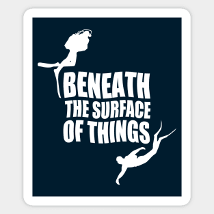 Beneath The Surface Of Things Sticker